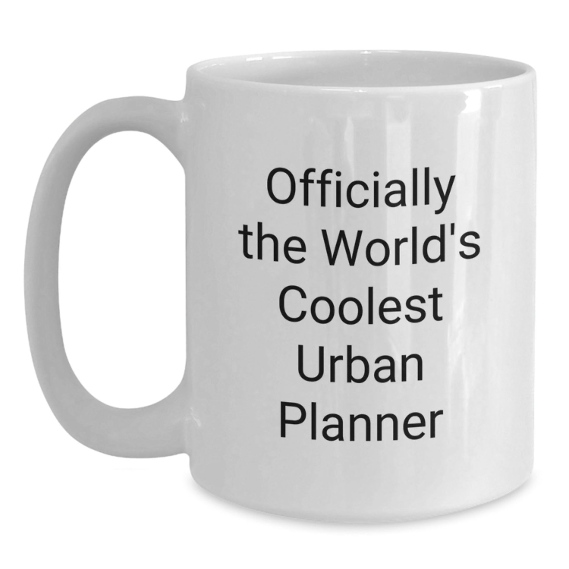 Funny Urban Planner Gifts from Friends, Officially The World's Coolest Urban Planner Quote on White Coffee Mug for Graduation, Gifts for Urban Planner Men, Women, Coworkers, Family - Main