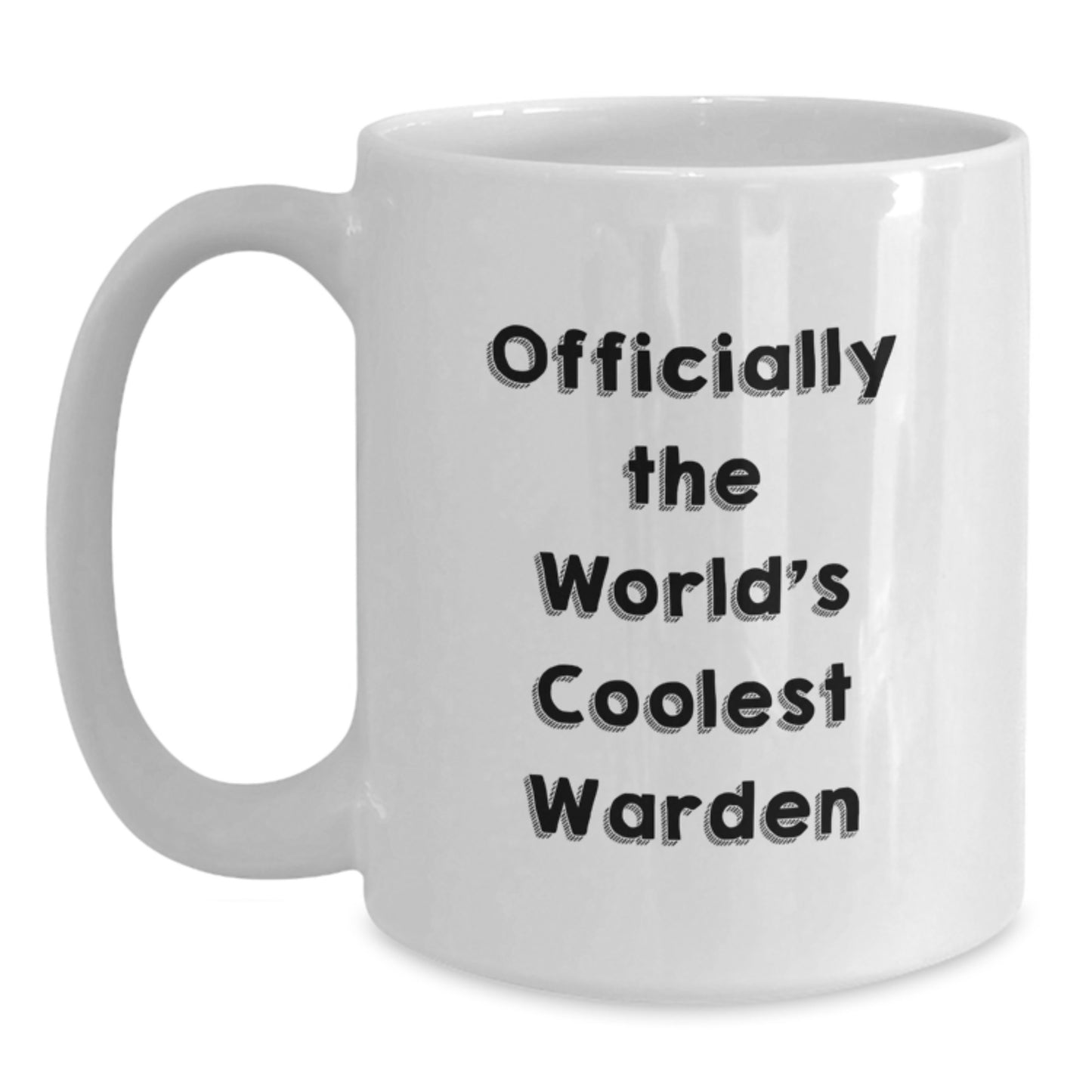 Funny Warden Gifts for Men, Women, Friends - White Coffee Mug with Inspirational Quote 'Officially The World's Coolest Warden' - Gifts from Family, Coworkers, or Friends for Graduation - Main