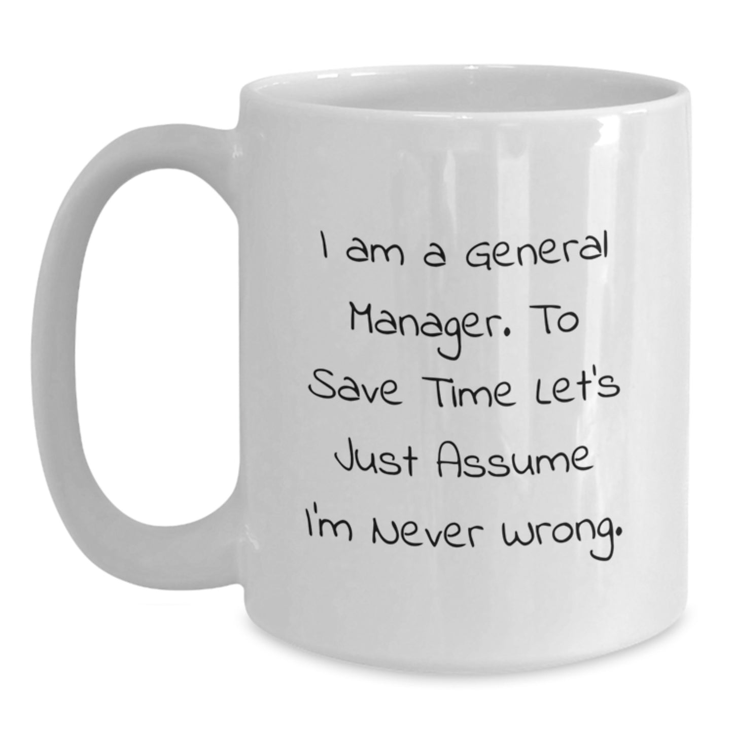 Funny General Manager Gifts from Men for General Managers - White Coffee Mug - Gifts for General Manager Friends - Main