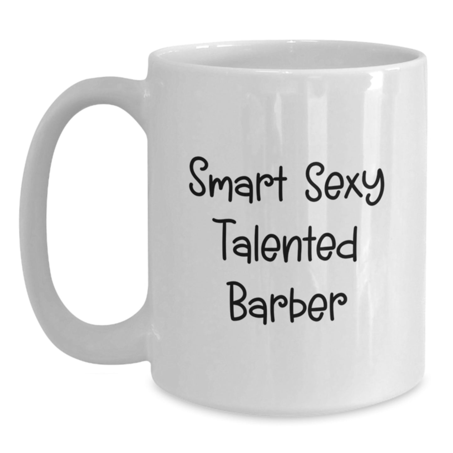 Funny Barber Quotes - Gifts for Barbers - Birthday Unique Gifts from Men to Barbers - 11oz or 15oz White Coffee Mug - Main