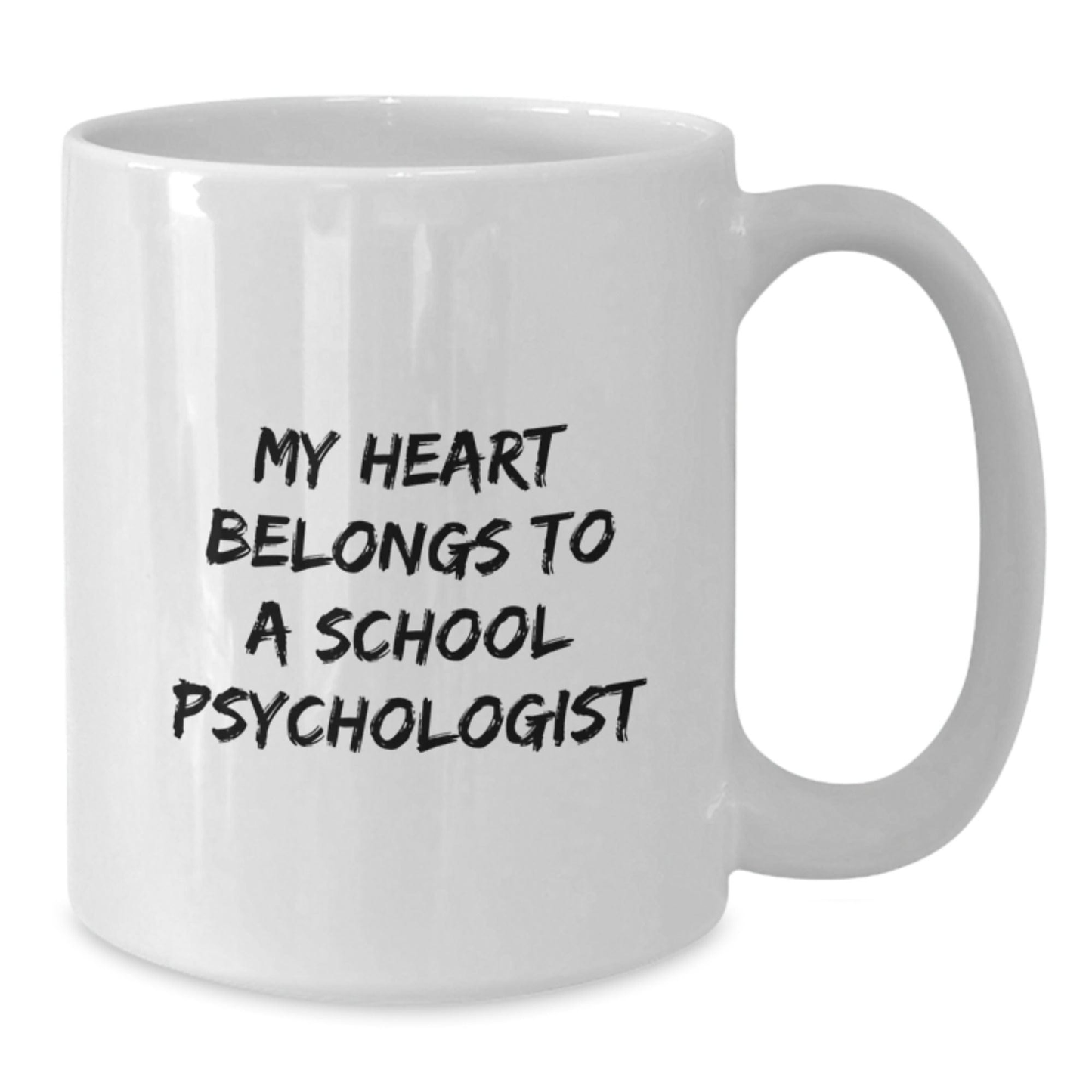 Funny School Psychologist Gifts from Friends - My Heart Belongs To A School Psychologist Inspired White Coffee Mug for School Psychologist, Graduation Unique Gifts
