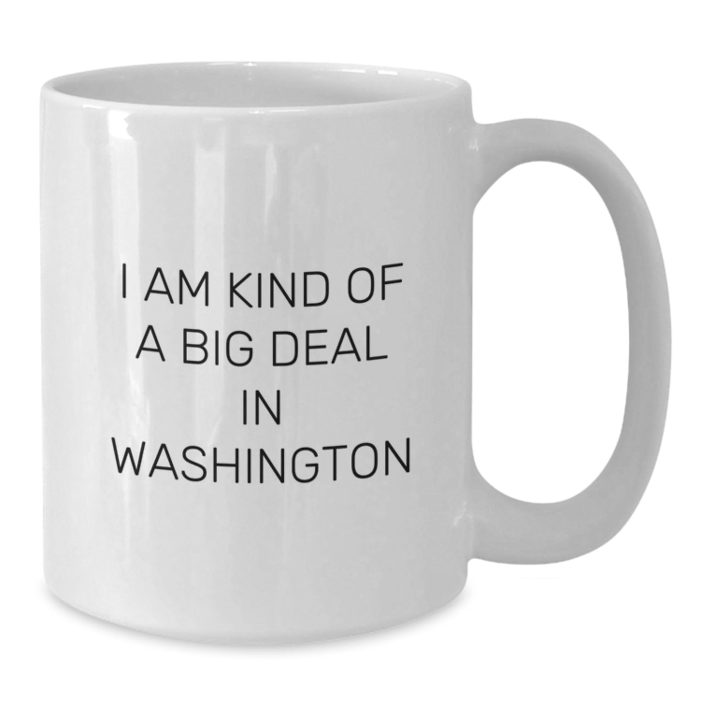Washington Funny Mugs, Birthday Unique Gifts from Friends, I'm Kind of a Prime Selection in Washington White Coffee Mug for Men Women - Additional
