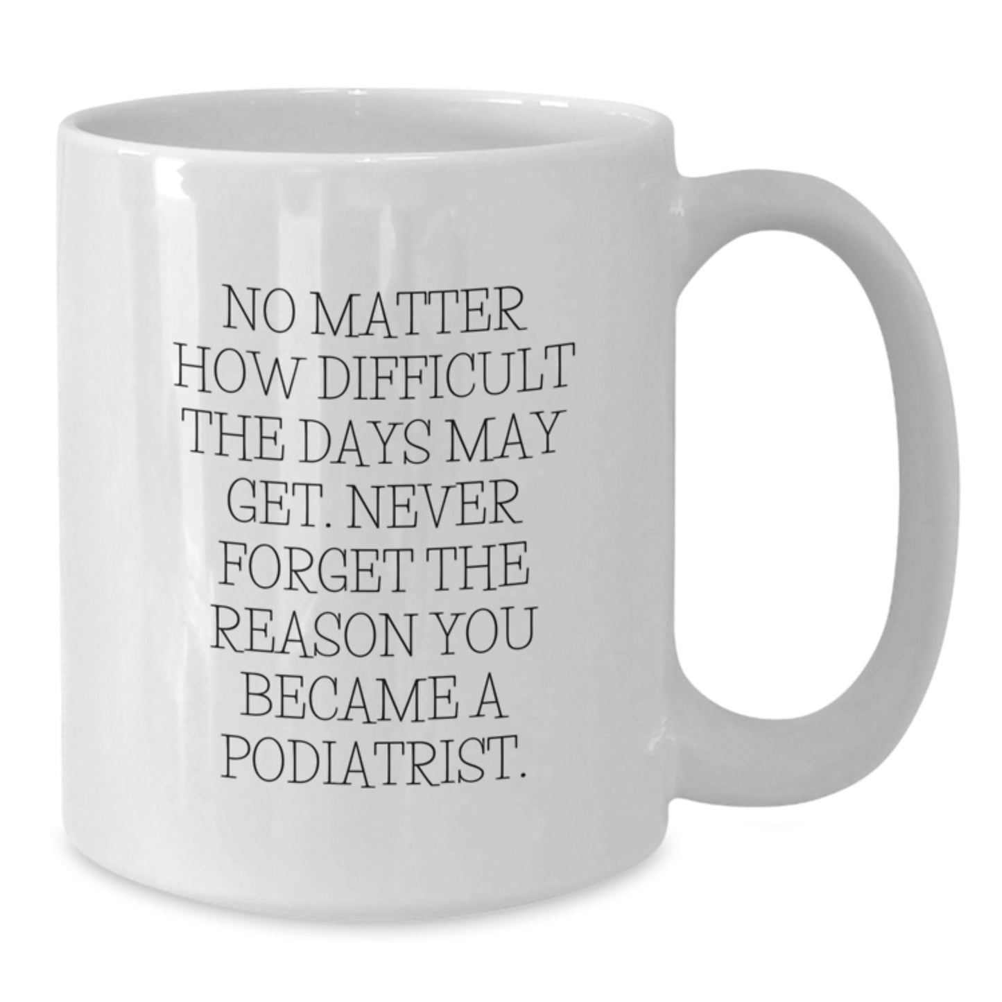 Podiatrist Gifts for a White Christmas - Funny Quote, White Coffee Mug for Friends, Family, and Coworkers - Gifts from Men, Women, or Family to Podiatrist, Men, Women, Friends, Coworkers, or Family - Additional