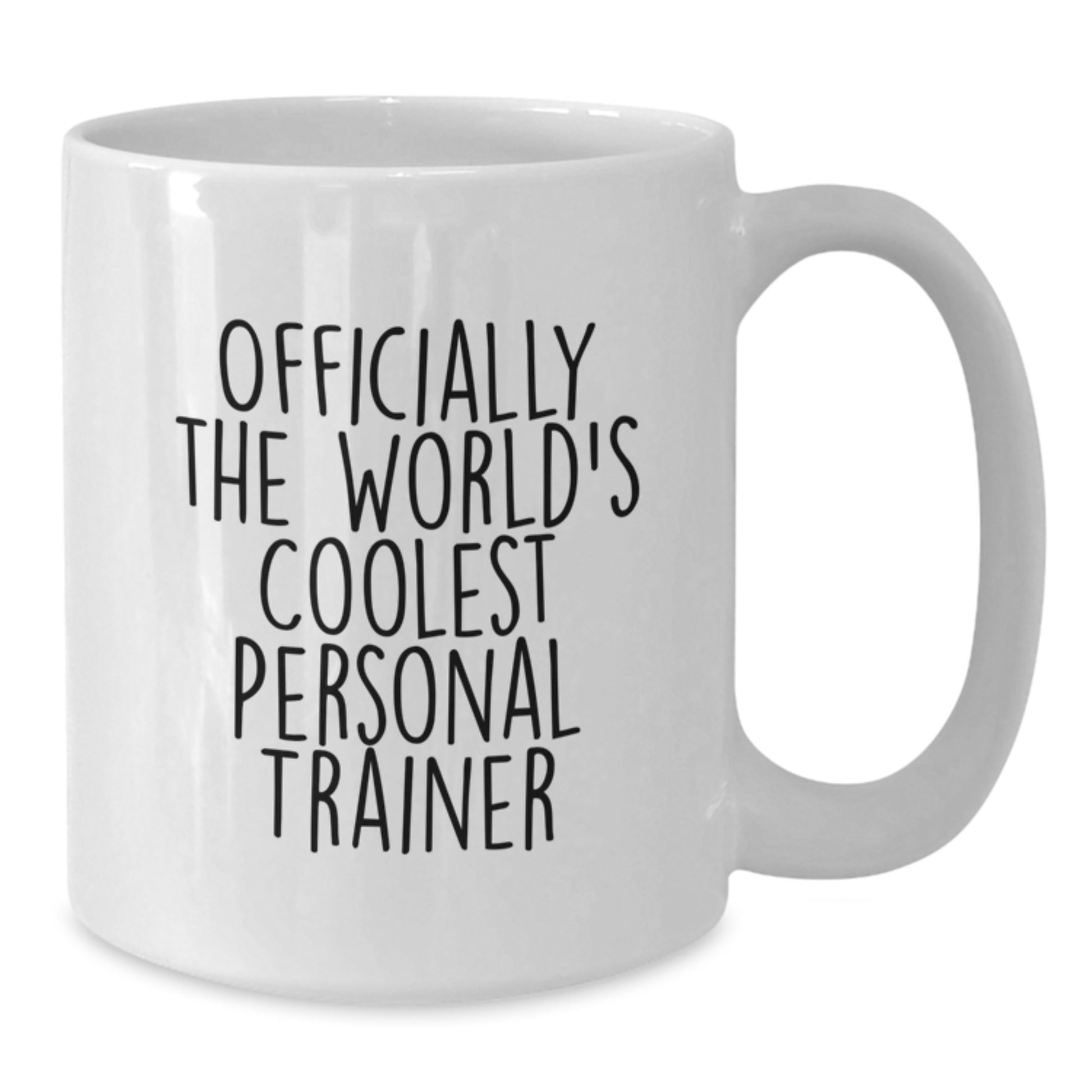 Funny Personal Trainer Gifts from Friends - White Coffee Mug for Him or Her with Officially The World's Coolest Personal Trainer Quote - Unique Christmas Unique Gifts - Additional
