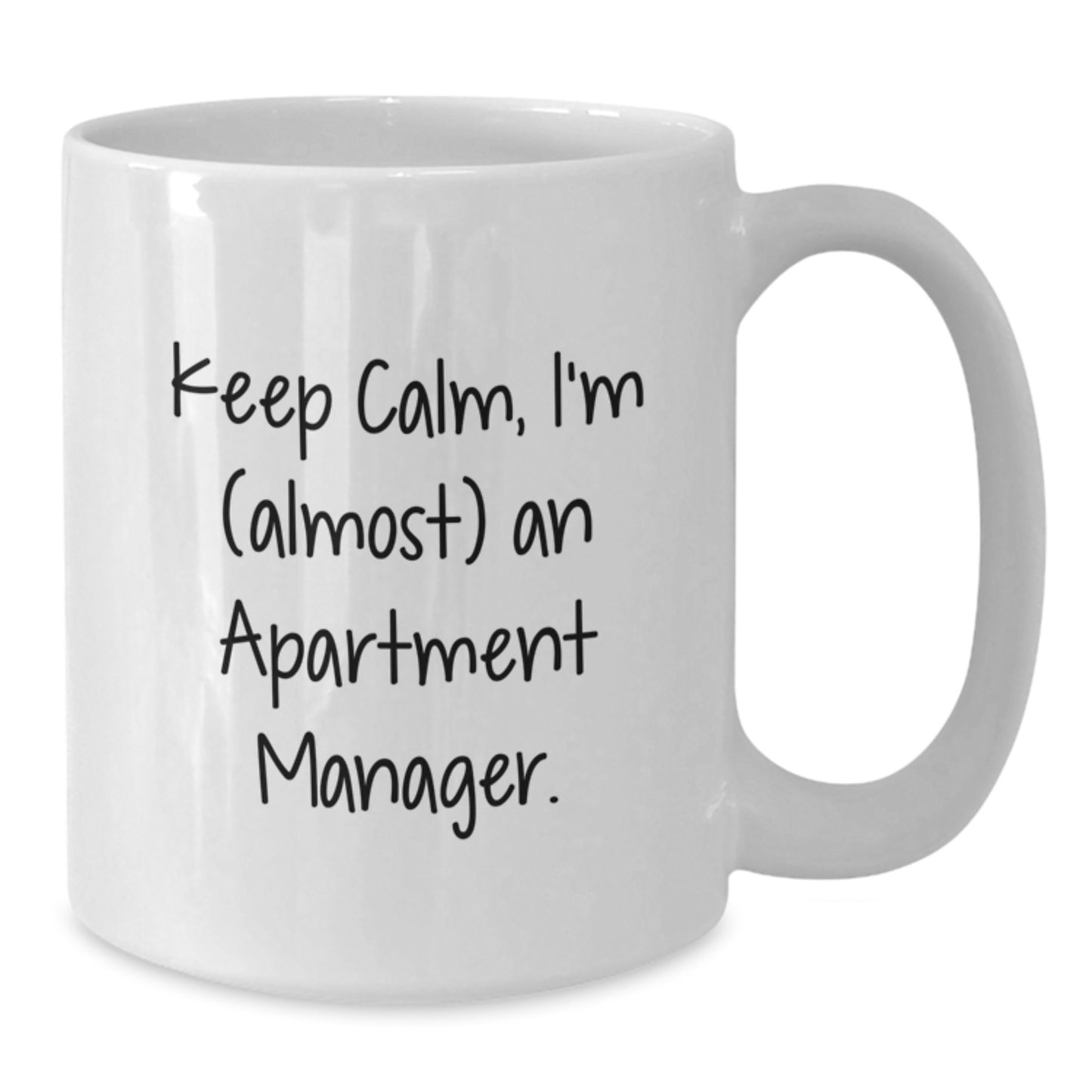 Funny Apartment Manager Gifts from Friends to Keep Calm I'm (almost) An Apartment Manager White Coffee Mug, Graduation Unique Gifts for Apartment Manager - Additional