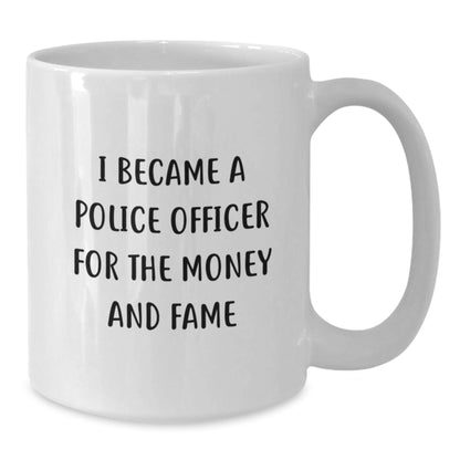 Police Officer Humor White Coffee Mug, Funny Quote Gifts from Friends to Men, Unique Birthday Unique Gift for Officer - Additional