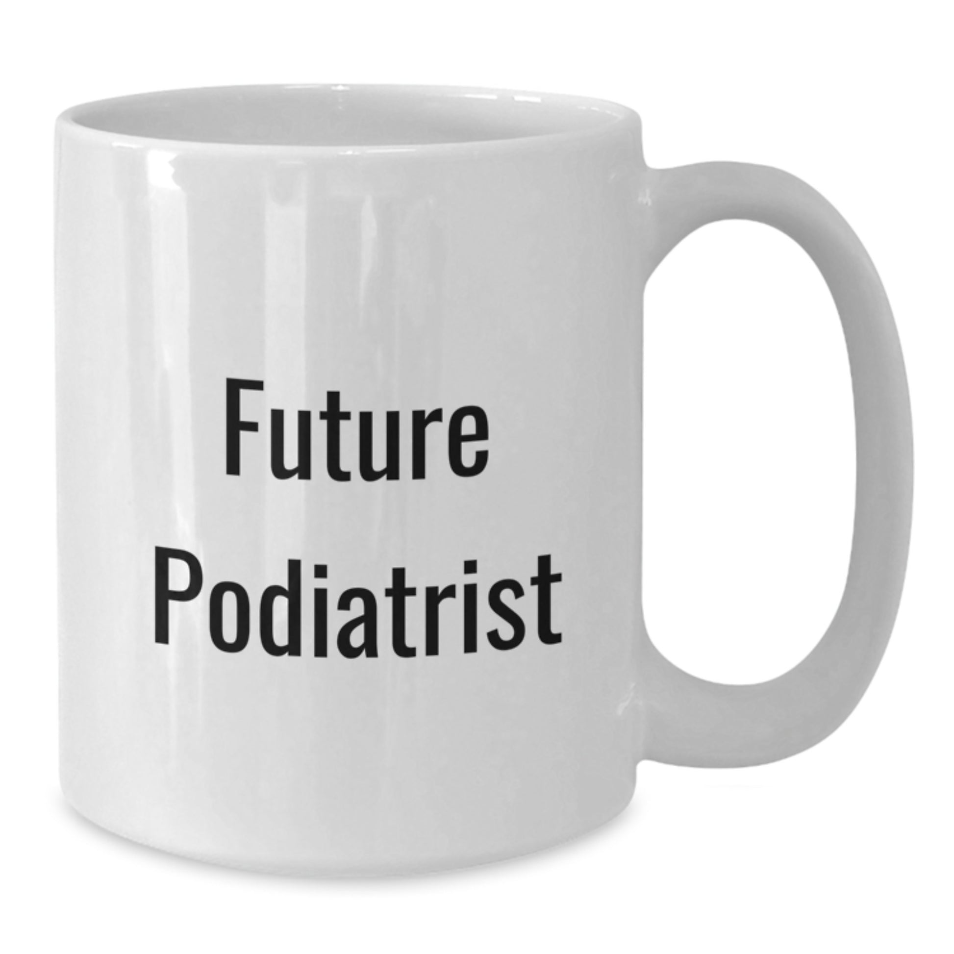 Funny Quote for Future Podiatrist Christmas Unique Gifts White Coffee Mugs from Friends - Additional