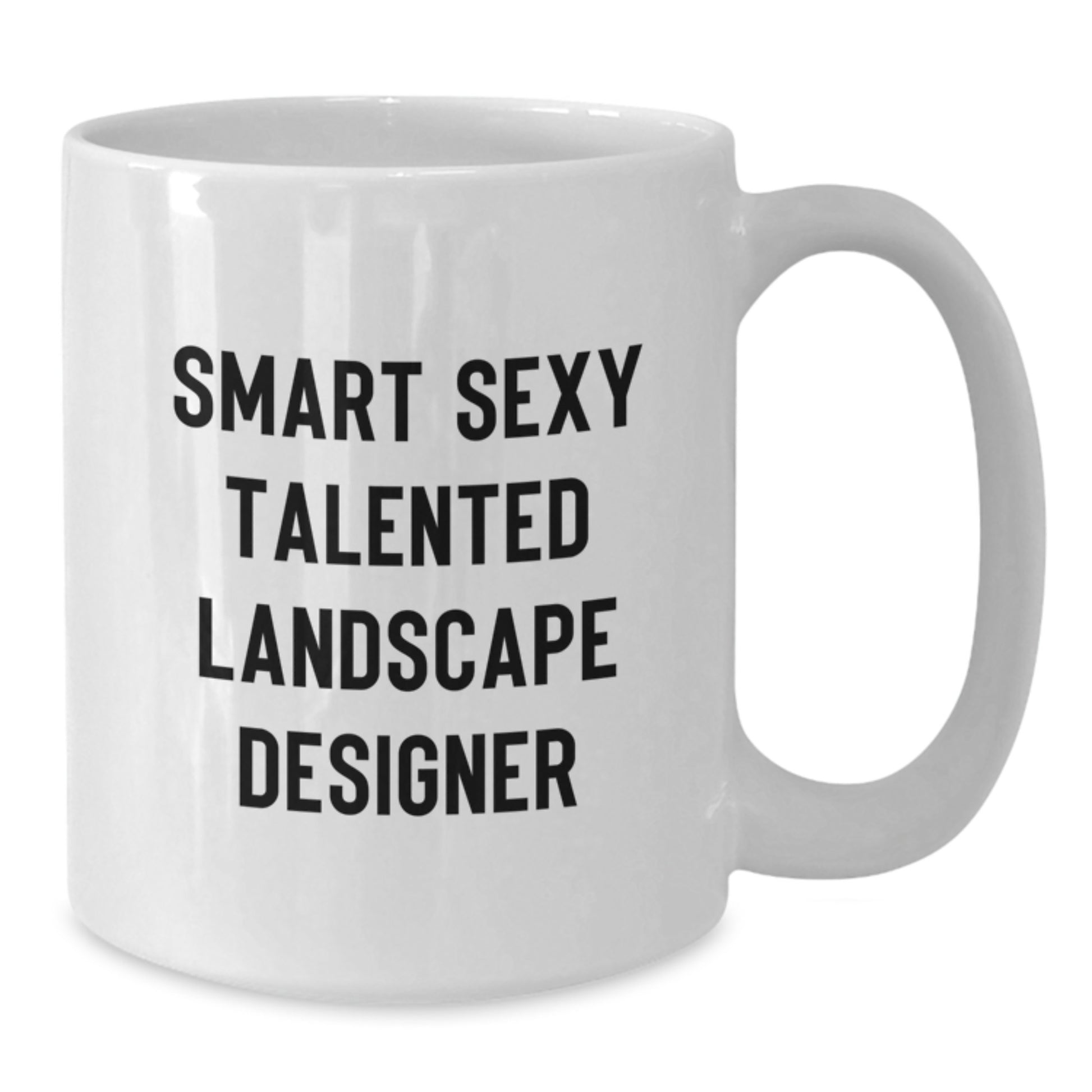 Funny Landscape Designer Gifts from Friends, White Coffee Mugs for Graduation, Cute Quote 'Smart Sexy Talented' Gifts for Him or Her - Additional