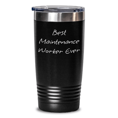 Funny Maintenance Worker Gifts from Men - Best Maintenance Worker Ever Tumbler for Mother's Day