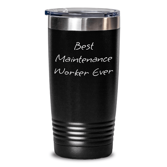 Funny Maintenance Worker Gifts from Men - Best Maintenance Worker Ever Tumbler for Mother's Day