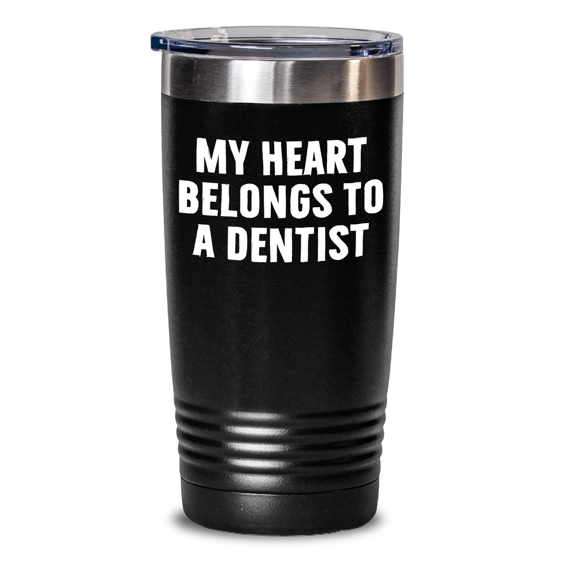 Funny Dentist Gifts from Men to Their Beloved Dentists - My Heart Belongs To A Dentist, Tumbler for Mother's Day, 20oz or 30oz Capacity - Main