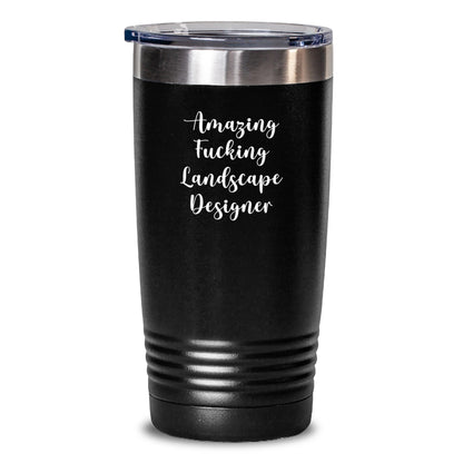 Funny Landscape Designer Gifts from Friends, Landscape Designer Unique Birthday Unique Gifts for Her, Him, or Coworker with Amazing F--king Landscape Designer Quote on Black Stainless Steel Tumbler - Main