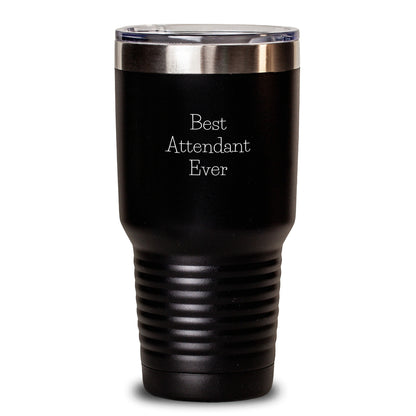 Funny Best Attendant Ever Gifts from Friends for Attendant Tumbler, Birthday Unique Gifts - Main