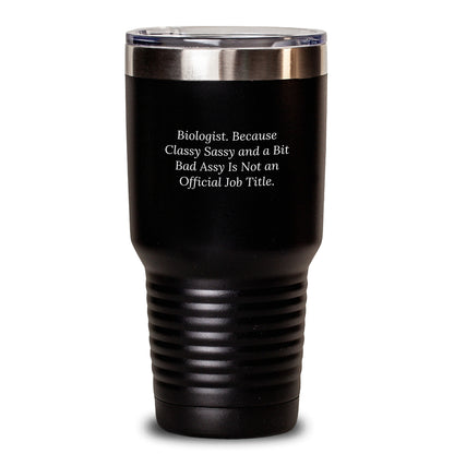 Biologist Humor Funny Birthday Unique Gifts from Friends for Biologist Men Women Tumbler - Main
