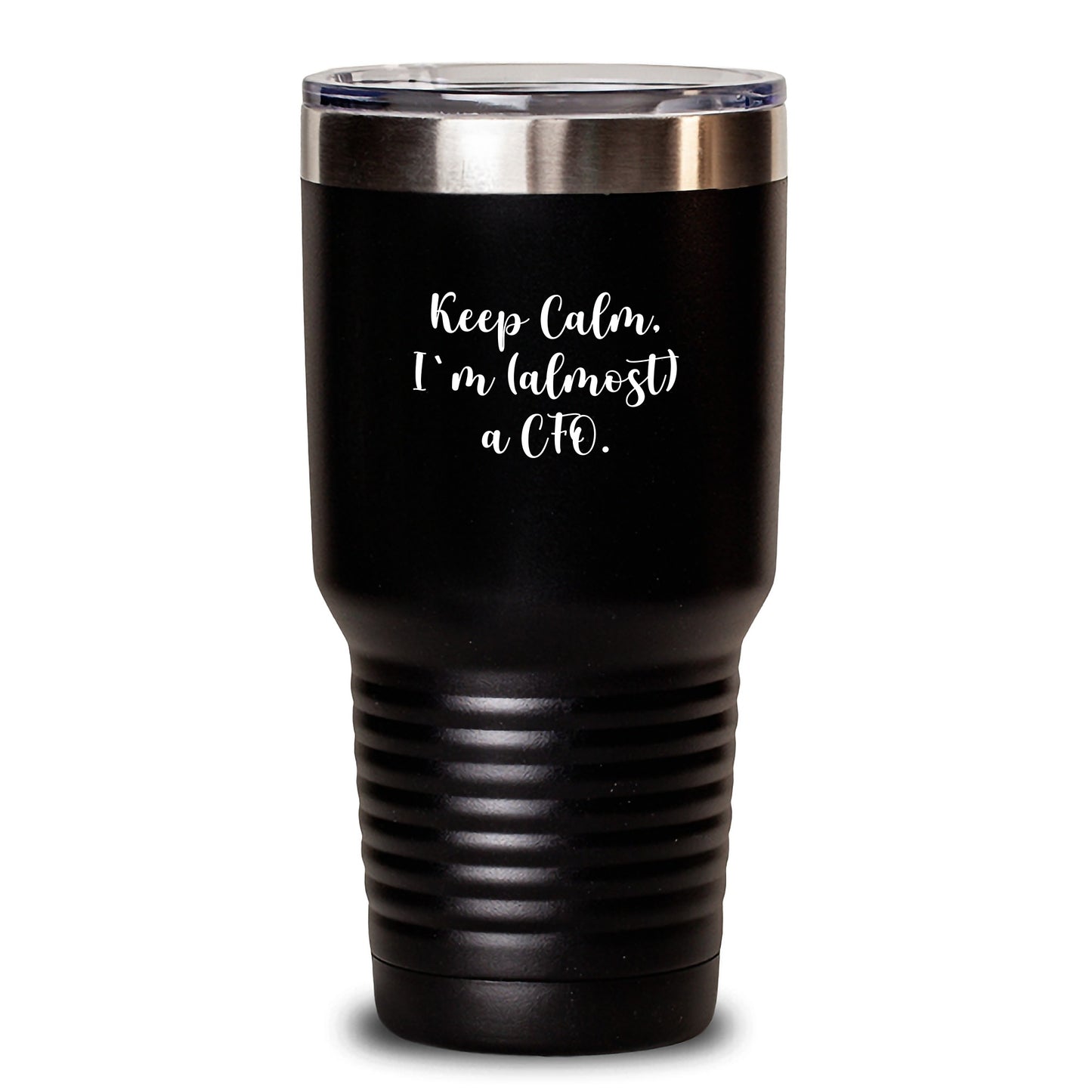 Funny CFO Birthday Unique Gifts from Friends, Gift for CFO, Keep Calm I'm almost a CFO Tumbler, Black 20oz or 30oz Capacity - Main