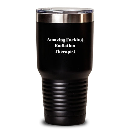 Funny Radiation Therapist Gifts from Friends, Amazing F--king Radiation Therapist Tumbler, Birthday Unique Gifts for Radiation Therapist, Gifts from Men, Gifts for Men - Main
