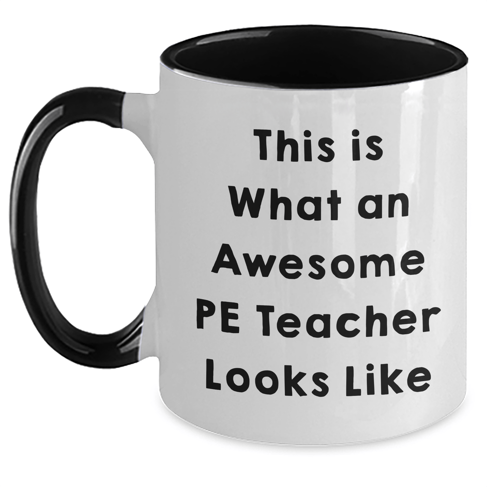 Funny PE Teacher Gifts from Friends for Men - This Is What An Awesome PE Teacher Looks Like Two Tone Coffee Mug, Father's Day Unique Presents White/Black / 11oz