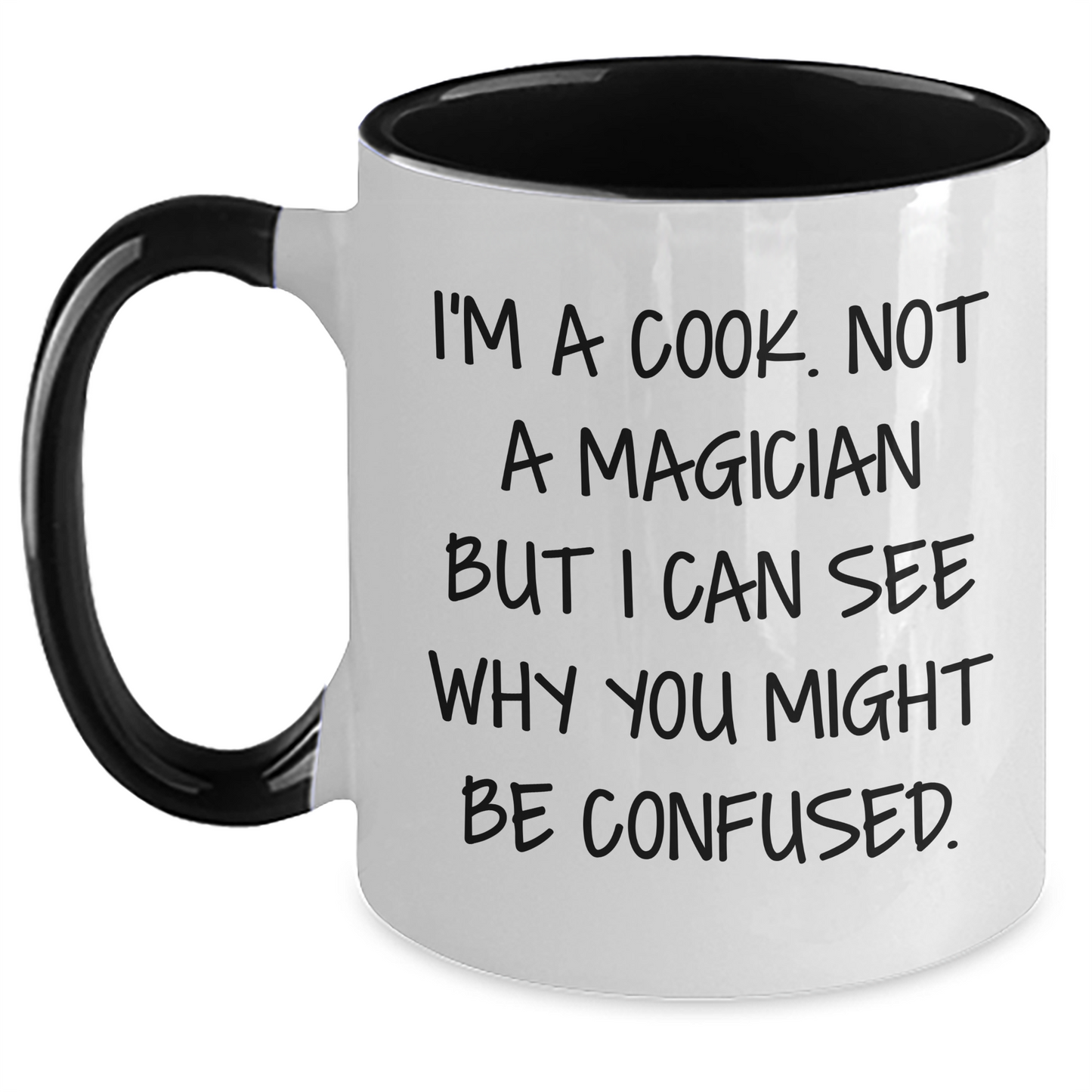 Funny Cook Gifts from Men to Cooks, Two Tone Coffee Mug for Father's Day, 'I'm A Cook. Not A Magician But I Can See Why You Might Be Confused.' - Main