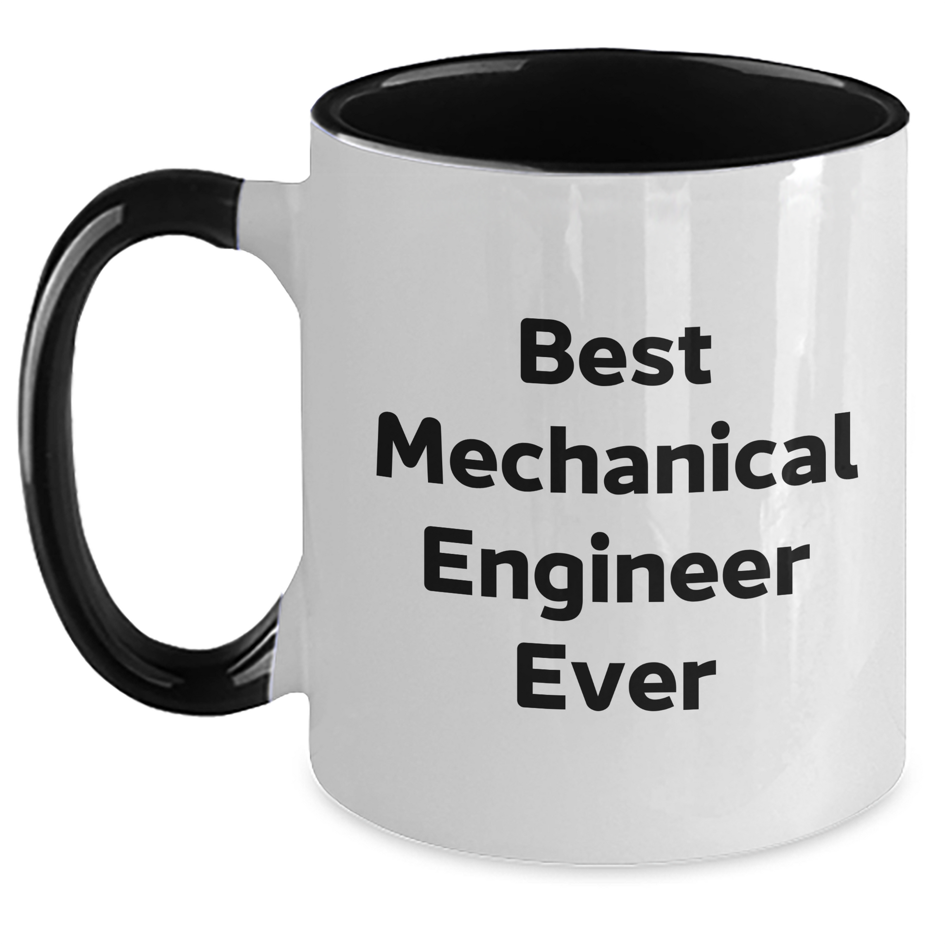 Funny Mechanical Engineer Gifts, Best Ever Quote, Two Tone Coffee Mug for Him, Gifts from Friends, Unique Father's Day Present - Main