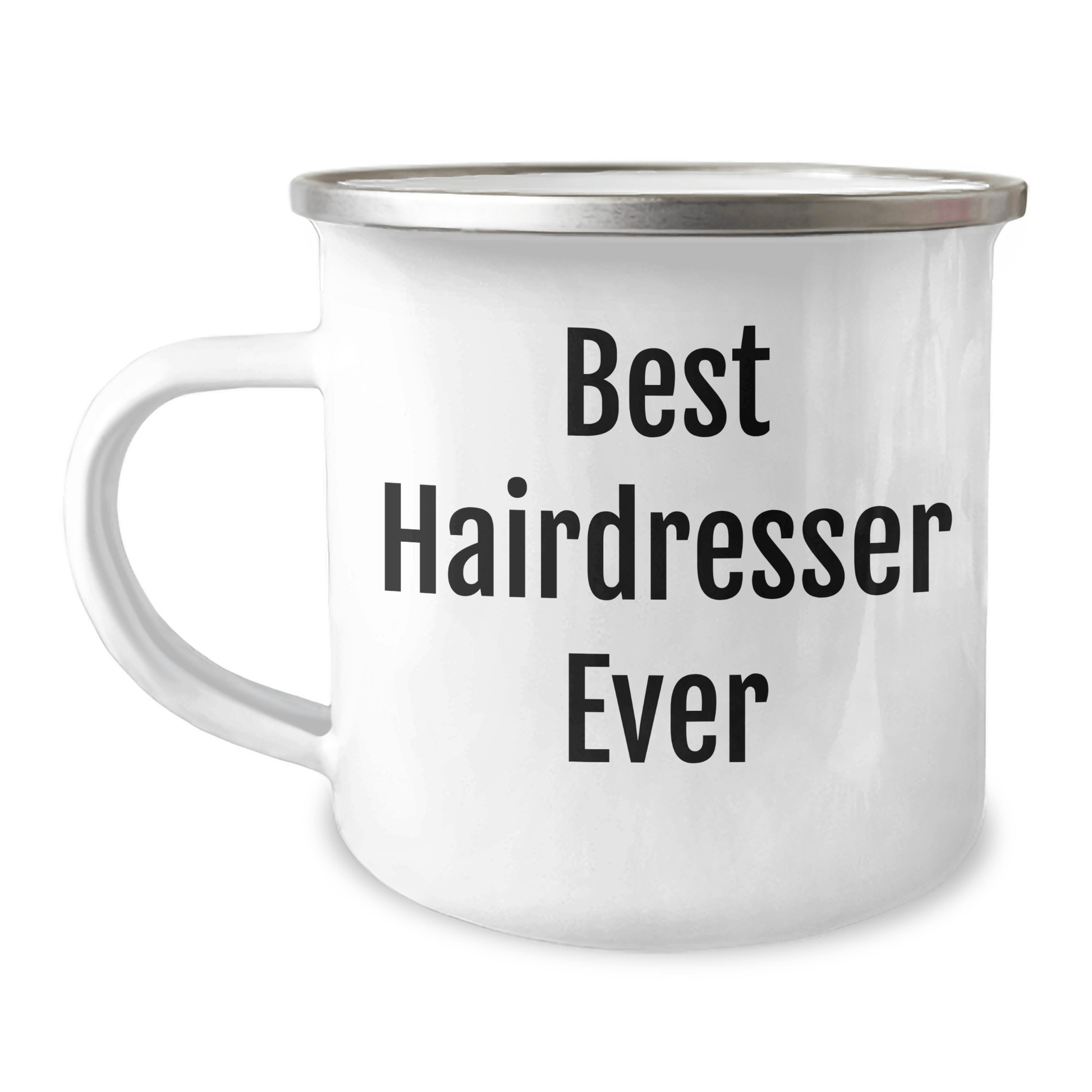 Funny Hairdresser Gifts from Friends - Best Hairdresser Ever Inspirational Camping Mug for Mother's Day 12oz / White