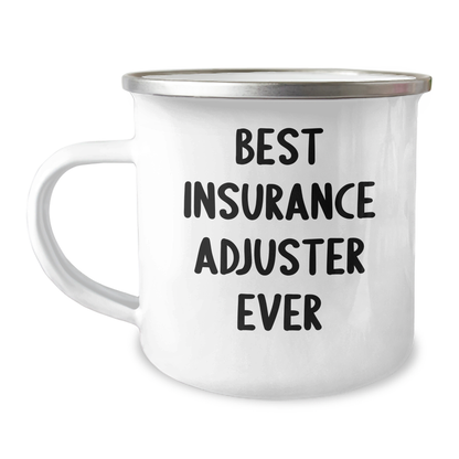 Funny Insurance Adjuster Camping Mug, 'Best Insurance Adjuster Ever', Gifts from Friends for Insurance Adjuster on Father's Day - Image 1