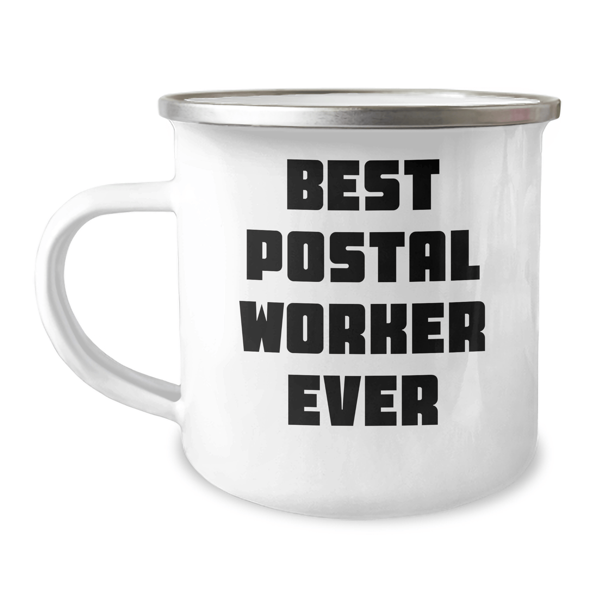 Funny Postal Worker Gifts from Family for Father's Day - Best Camping Mug Ever, 12 oz Stainless Steel with Enamel Finish 12oz / White
