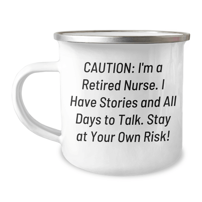 Funny Nurse Gifts from Men to Mothers on Mother's Day - Stay At Your Own Risk! Camping Mug, 12 oz Capacity, Stainless Steel with Enamel Finish 12oz / White