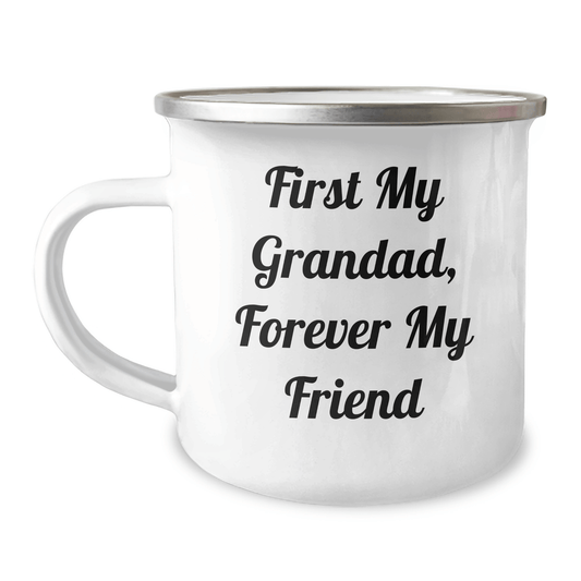 Funny Grandad Gifts, Camping Mug with Quote 'First My Grandad, Forever My Friend' for Men, Gifts from Family, Perfect for Mother's Day 12oz / White