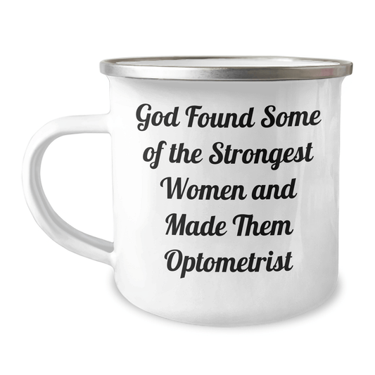 Gifts from Men, Funny Optometrist Quotes, 12 oz Camping Mug for Optometrist Women on Mother's Day, Gifts for Optometrist 12oz / White