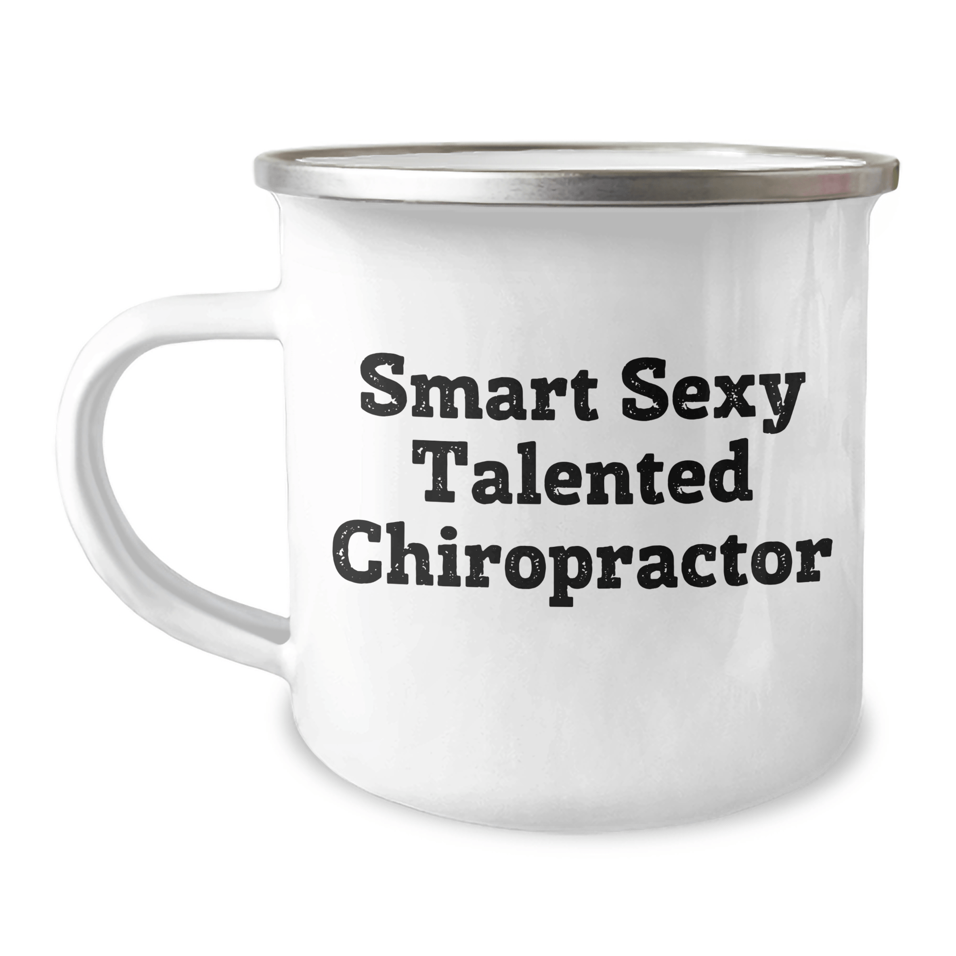 Sexy Talented Chiropractor Gifts, Funny Quote Camping Mug, Mother's Day Unique Gifts from Family 12oz / White