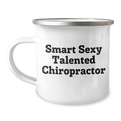 Sexy Talented Chiropractor Gifts, Funny Quote Camping Mug, Mother's Day Unique Gifts from Family 12oz / White
