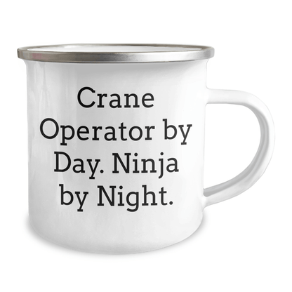 Crane Operator Mug by Day, Ninja by Night, Funny Gifts from Men to Crane Operator Friends for Father's Day 12oz / White