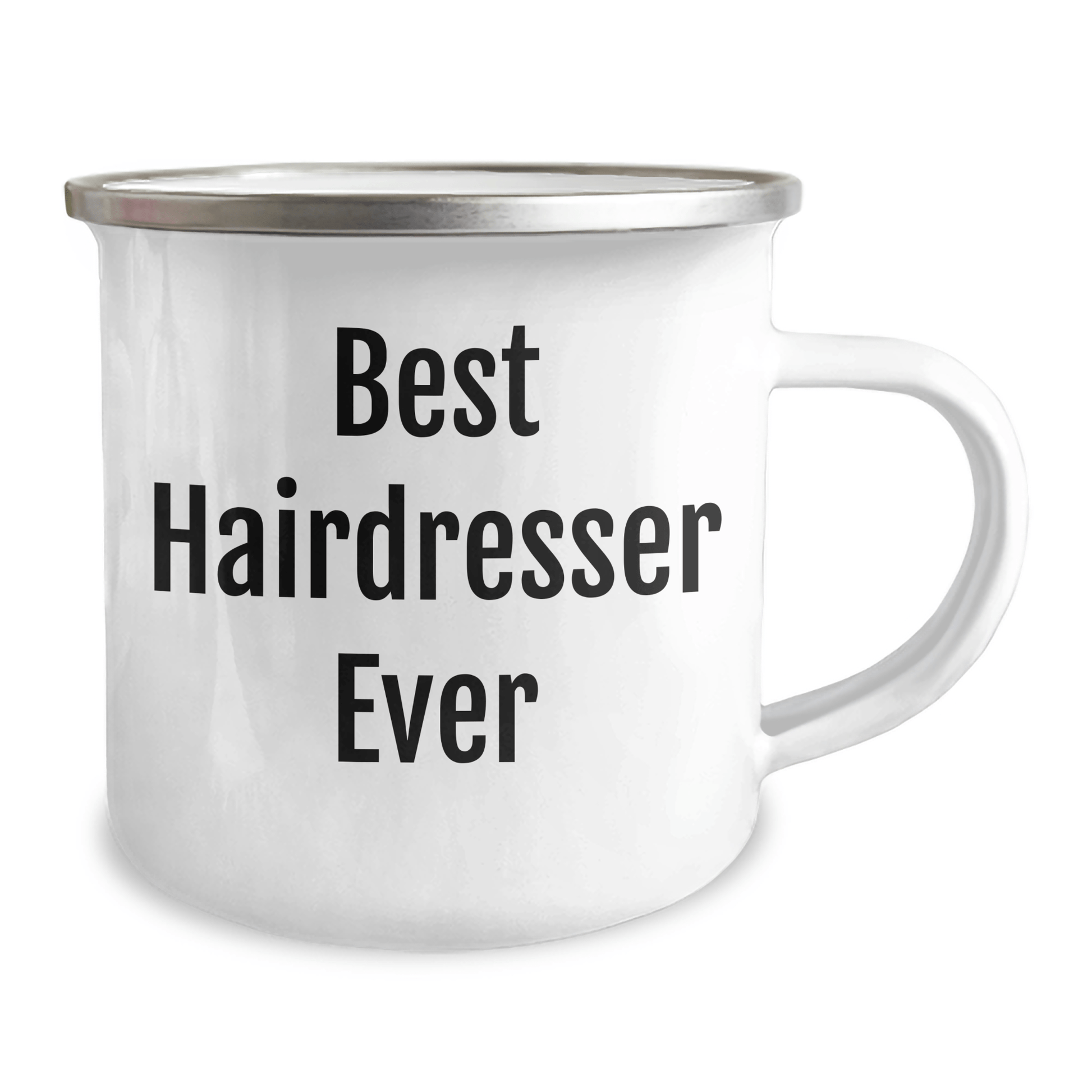 Funny Hairdresser Gifts from Friends - Best Hairdresser Ever Inspirational Camping Mug for Mother's Day 12oz / White