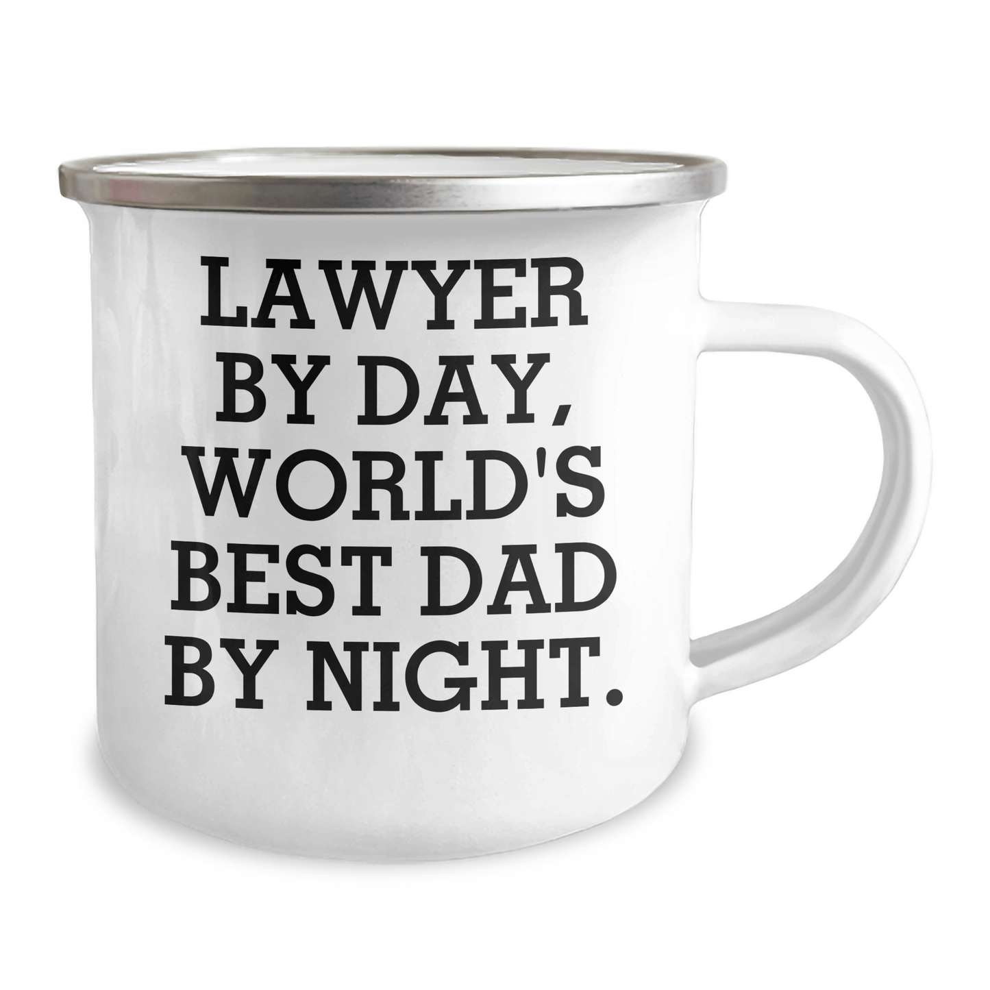 Lawyer Gifts, Funny Quote, Camping Mug for Father's Day, Gifts from Men to Lawyer 12oz / White
