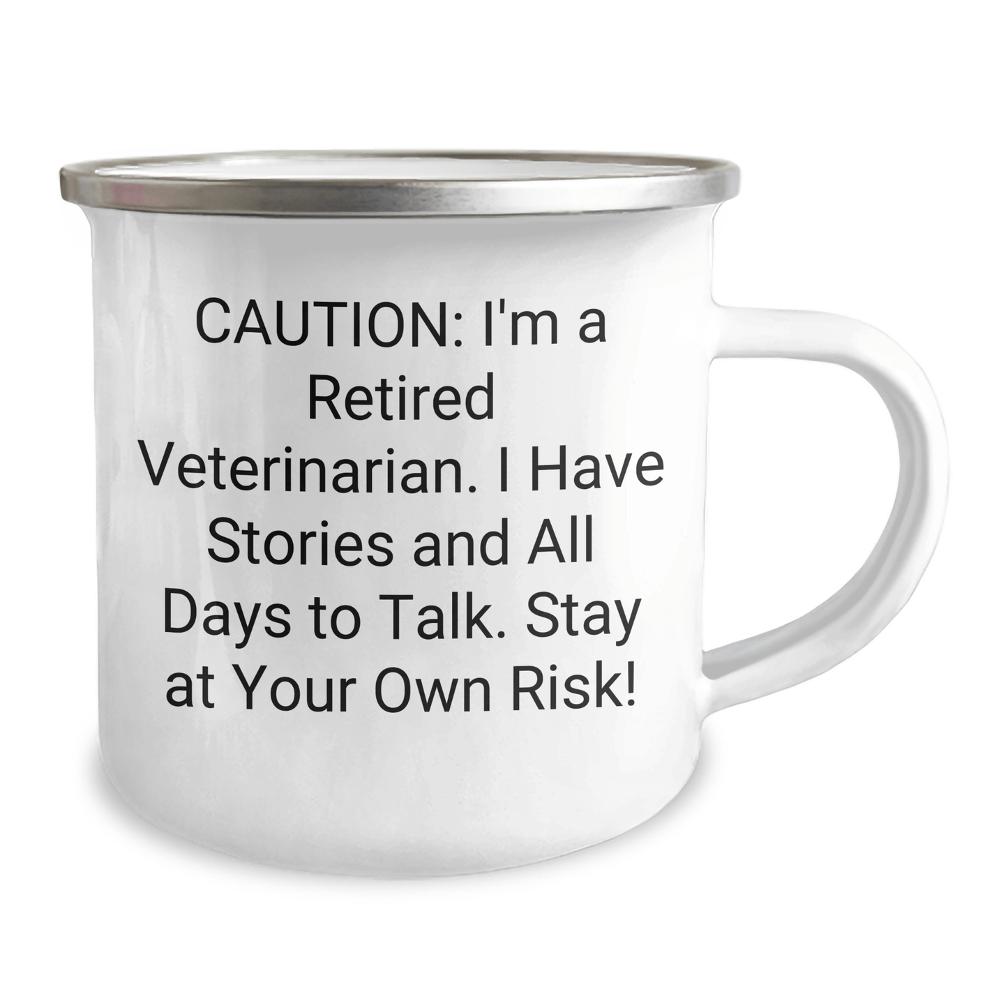 Veterinarian Graduation Gifts from Friends - Cautionary Tale Camping Mug, Funny Quote, 12 oz Stainless Steel Enamel Finish, Unique Gift for Veterinarian Women, Men, Coworkers, or Family 12oz / White
