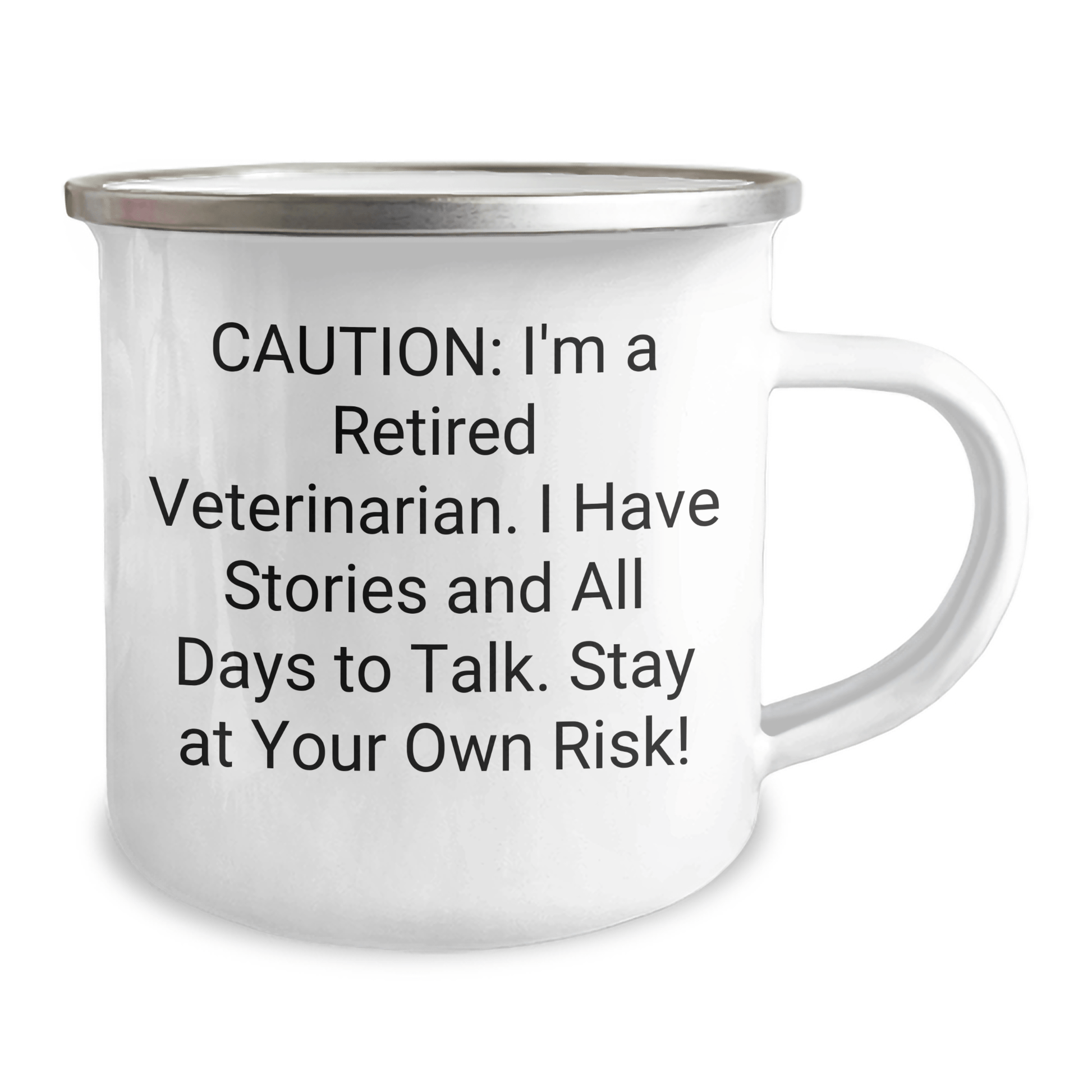 Veterinarian Graduation Gifts from Friends - Cautionary Tale Camping Mug, Funny Quote, 12 oz Stainless Steel Enamel Finish, Unique Gift for Veterinarian Women, Men, Coworkers, or Family 12oz / White