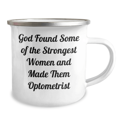 Gifts from Men, Funny Optometrist Quotes, 12 oz Camping Mug for Optometrist Women on Mother's Day, Gifts for Optometrist 12oz / White