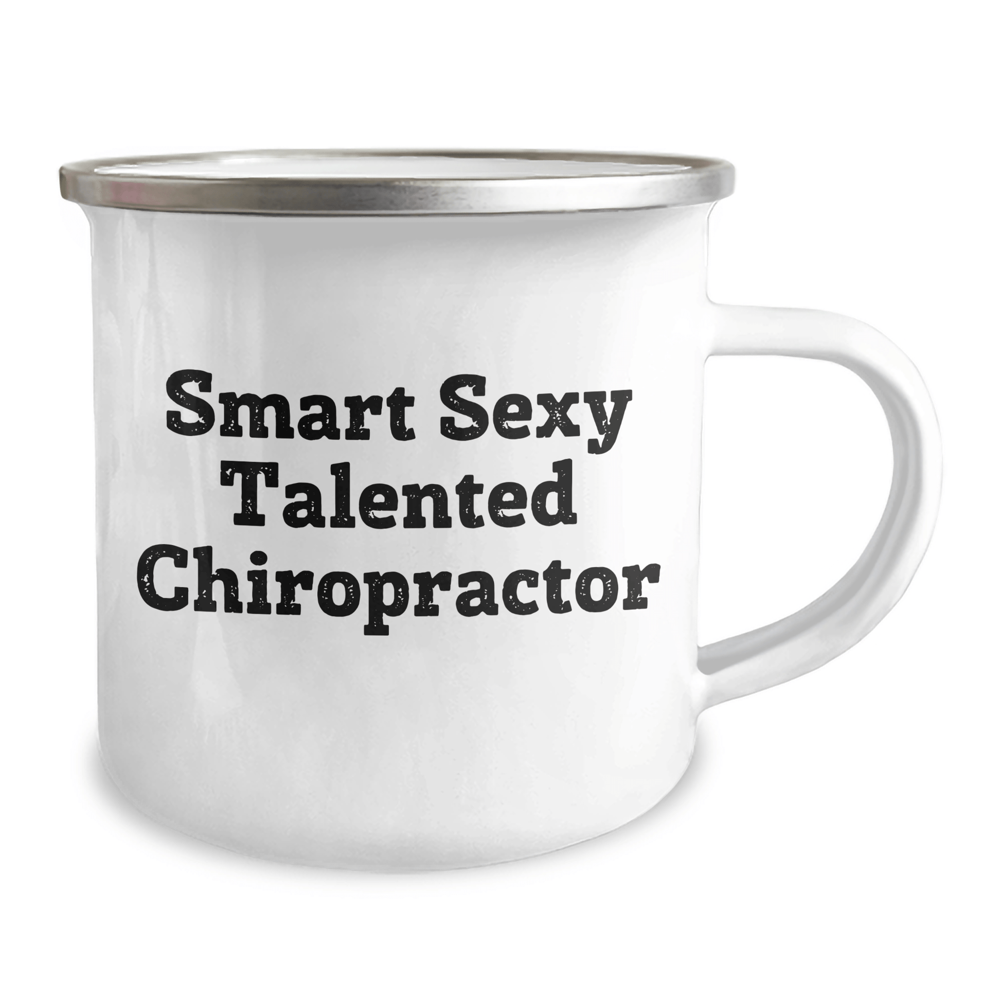 Sexy Talented Chiropractor Gifts, Funny Quote Camping Mug, Mother's Day Unique Gifts from Family 12oz / White