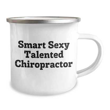 Sexy Talented Chiropractor Gifts, Funny Quote Camping Mug, Mother's Day Unique Gifts from Family 12oz / White