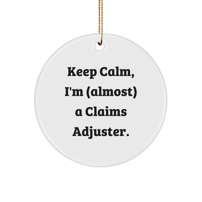 Claims Adjuster Gifts from Friends, Funny Circle Ornament for Men, Keep Calm Quote Christmas Unique Gifts for Claims Adjuster, Durable MDF Circle Ornament with Gold Cord - Image 1