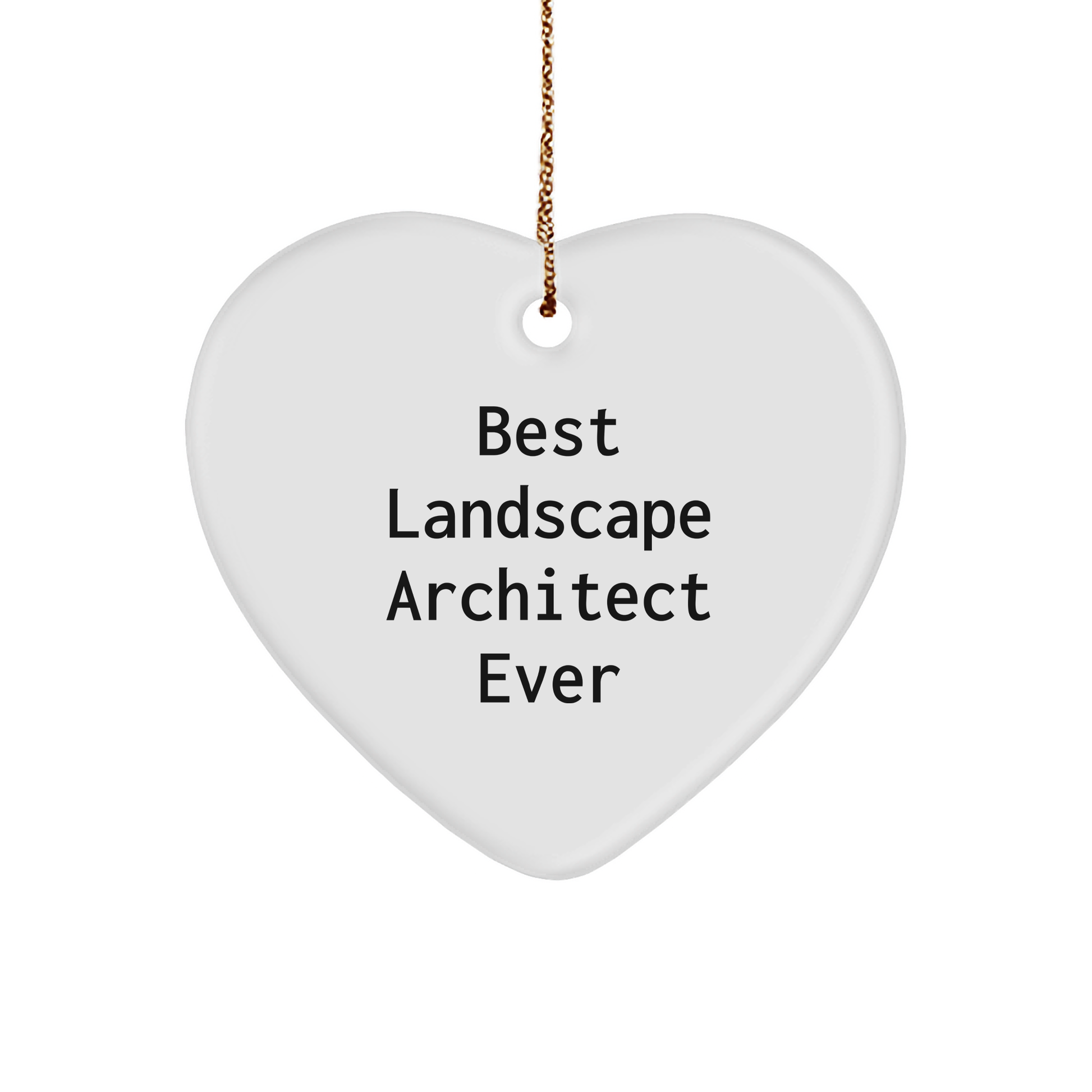 Best Landscape Architect Ever Heart Ornament, Funny Gifts from Friends for Landscape Architect, Christmas Unique Ornament - Image 1