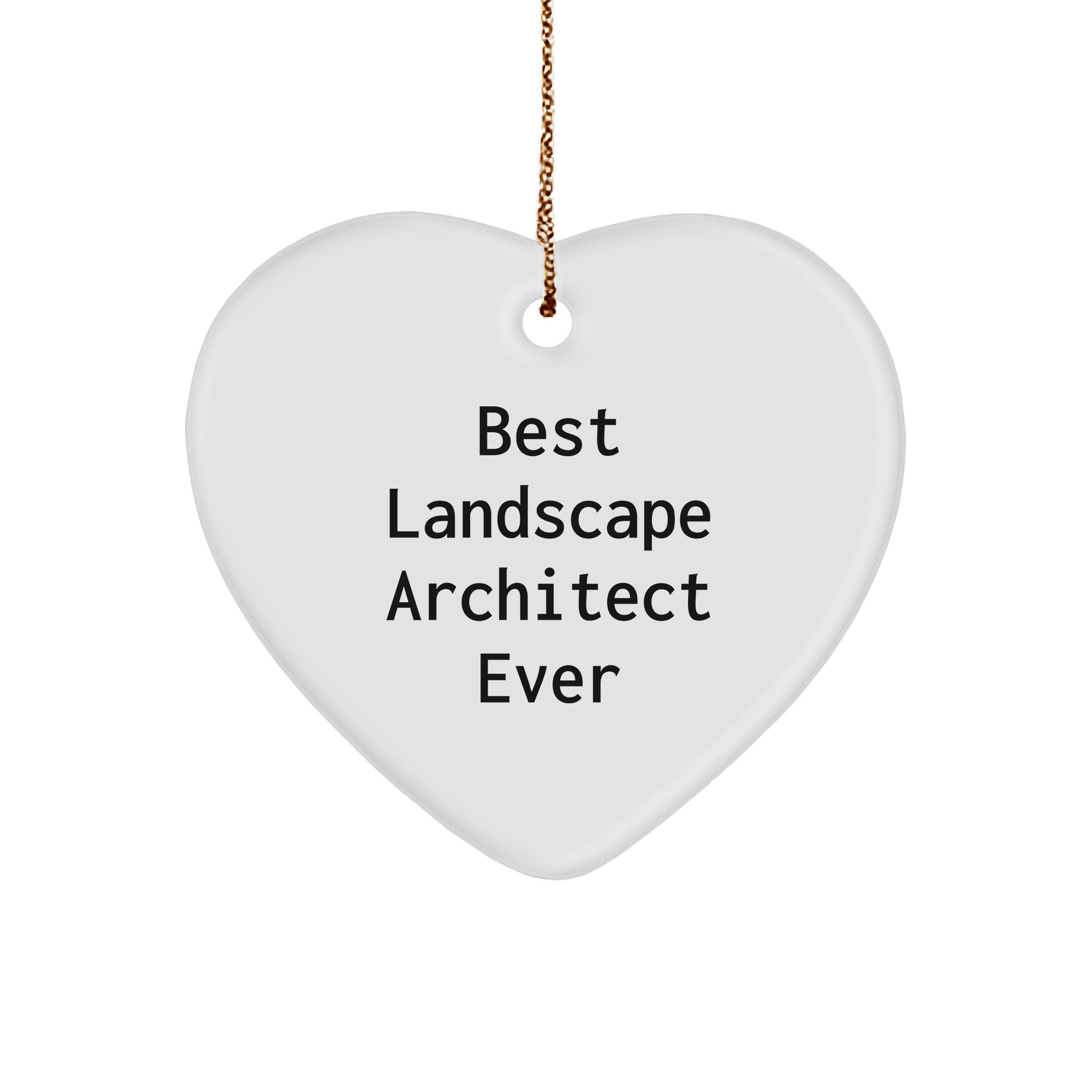 Best Landscape Architect Ever Heart Ornament, Funny Gifts from Friends for Landscape Architect, Christmas Unique Ornament small / White