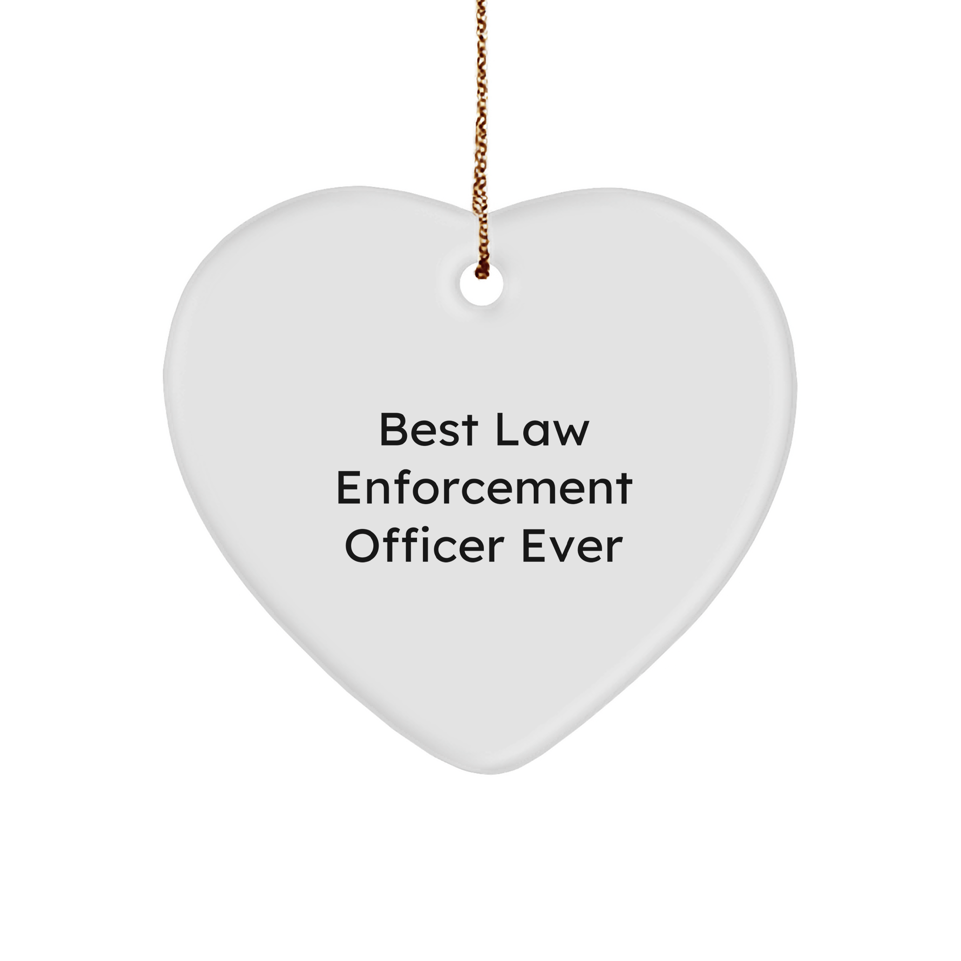 Funny Law Enforcement Officer Gifts from Women to Best Law Enforcement Officer Ever - Heart Ornament for Christmas small / White