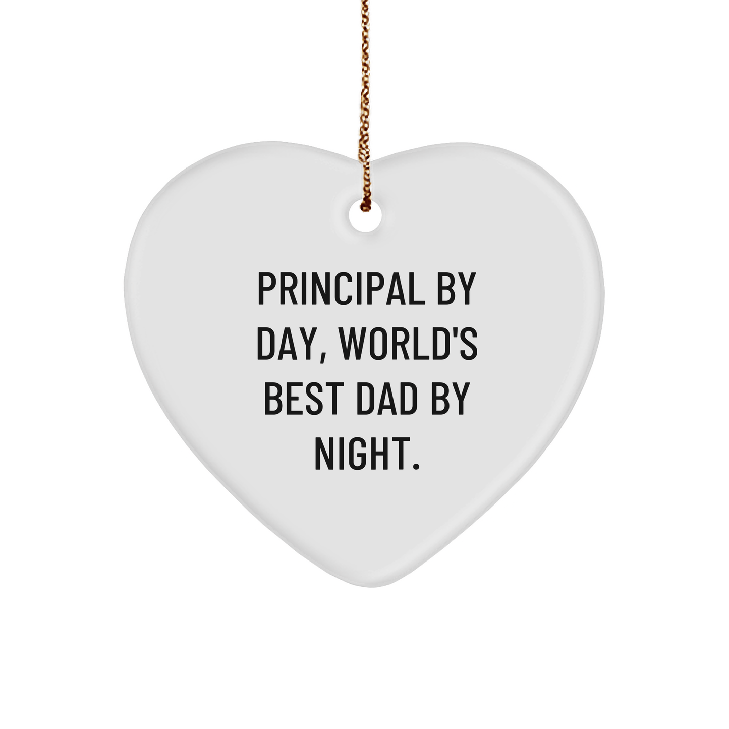 Principal Gifts for Men - Heart Ornament, 'Principal By Day, World's Best Dad By Night' - Christmas Unique Gifts from Family small / White