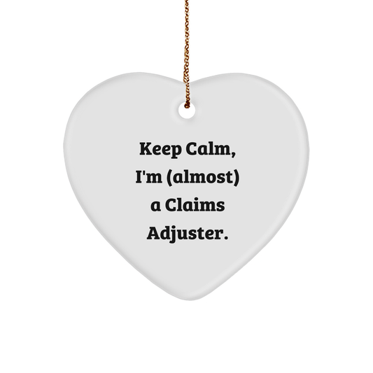 Funny Claims Adjuster Gifts for Christmas - 'Keep Calm, I'm (almost) A Claims Adjuster.' Heart Ornament from Friends - Image 1