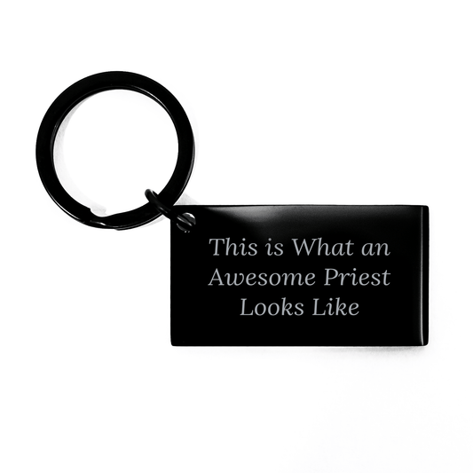Gifts from Family for Awesome Priest's Father's Day - Inspirational Keychain, 'This Is What An Awesome Priest Looks Like' Quote, Stainless Steel, Black, 1.57 x 0.87 inches small / Black