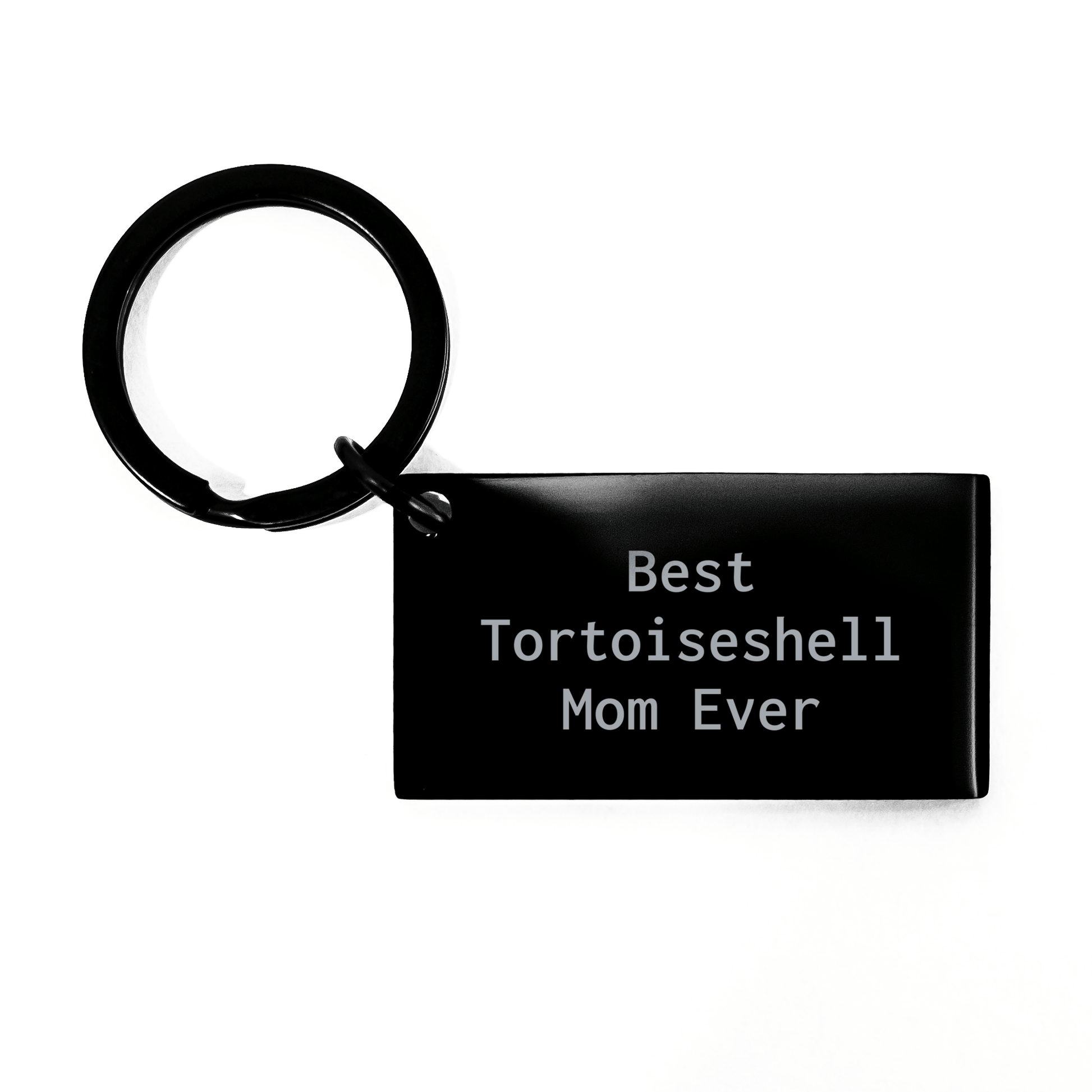 Tortoiseshell Cat Keychain, 'Best Tortoiseshell Mom Ever' Quote, Durable Stainless Steel, Gifts from Family to Men, Father's Day Unique Gifts for Tortoiseshell Cat Enthusiasts small / Black