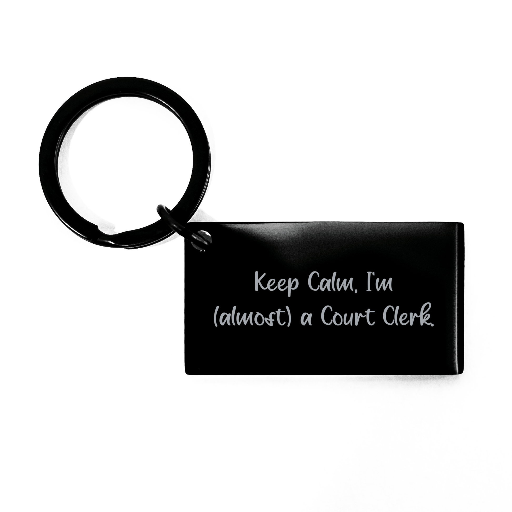Funny Court Clerk Keychain Gifts from Men, Unique Keep Calm I'm (almost) A Court Clerk. Keychain for Court Clerk, Mother's Day Unique Gifts small / Black