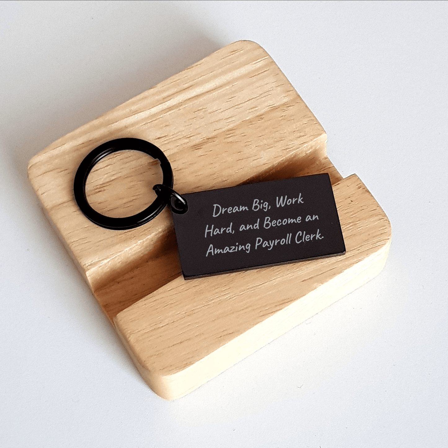 Inspirational Payroll Clerk Keychain Gifts from Family, Perfect for Mother's Day, 'Dream Big, Work Hard, And Become An Amazing Payroll Clerk.' small / Black