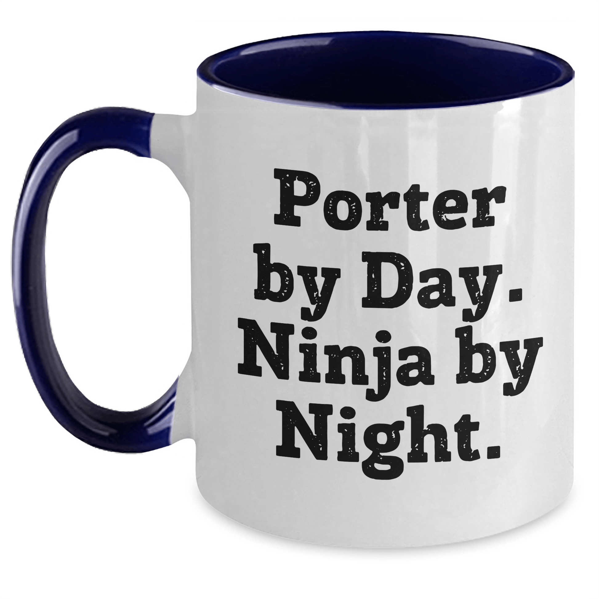 Porter By Day Funny Ninja By Night Two Tone Coffee Mug Gifts for Men on Father's Day White/Navy / 11oz